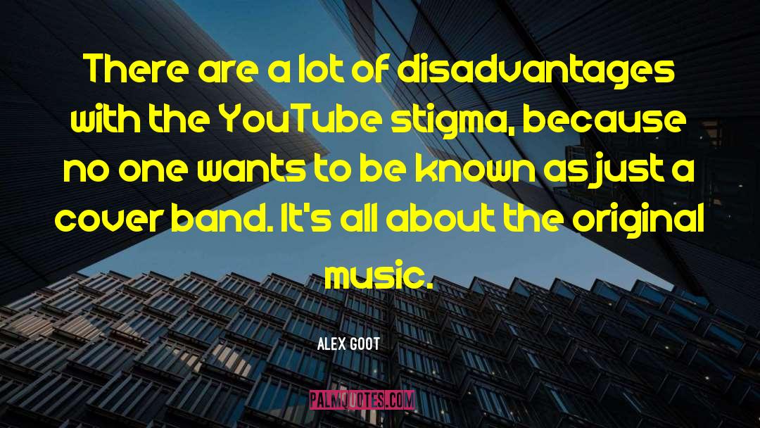 Original Music quotes by Alex Goot