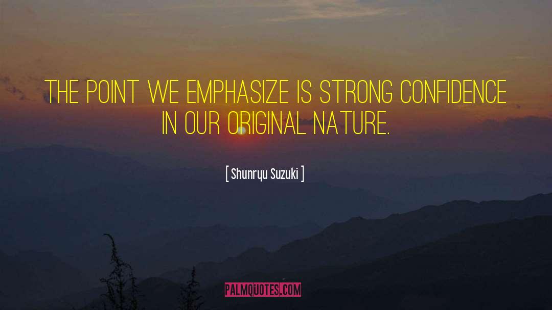 Original Nature quotes by Shunryu Suzuki