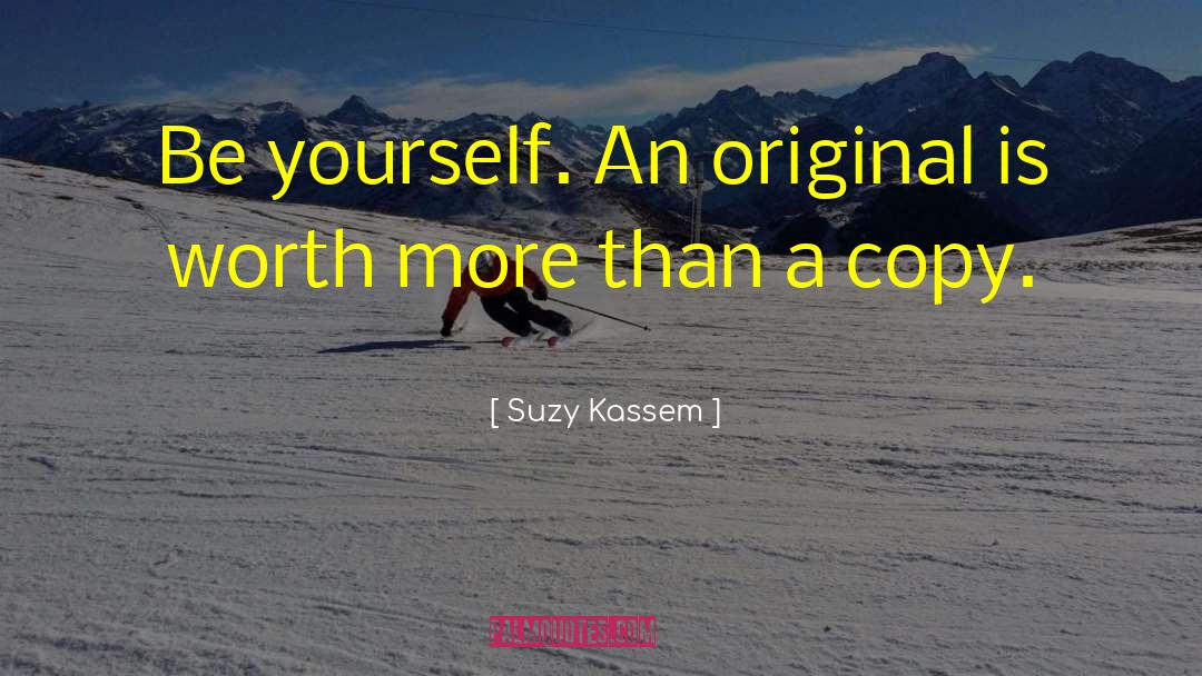 Original Nature quotes by Suzy Kassem