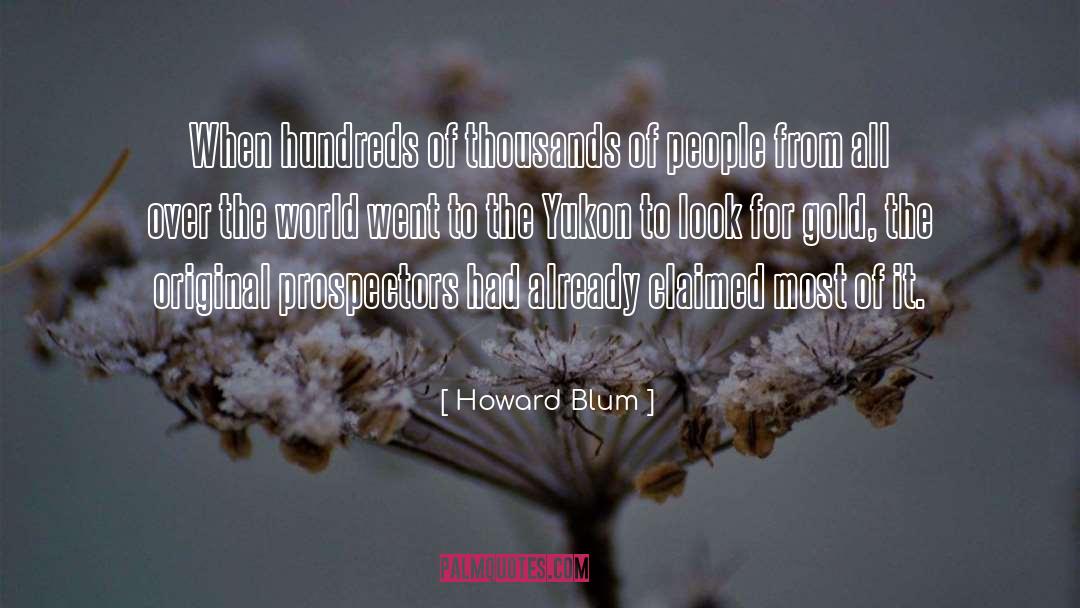 Original quotes by Howard Blum