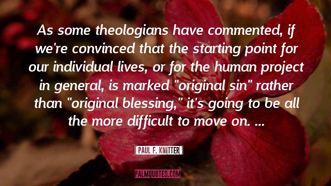 Original Sin Defined quotes by Paul F. Knitter