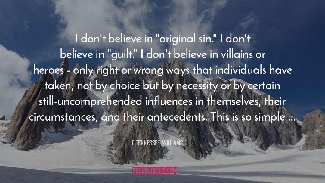 Original Sin Defined quotes by Tennessee Williams