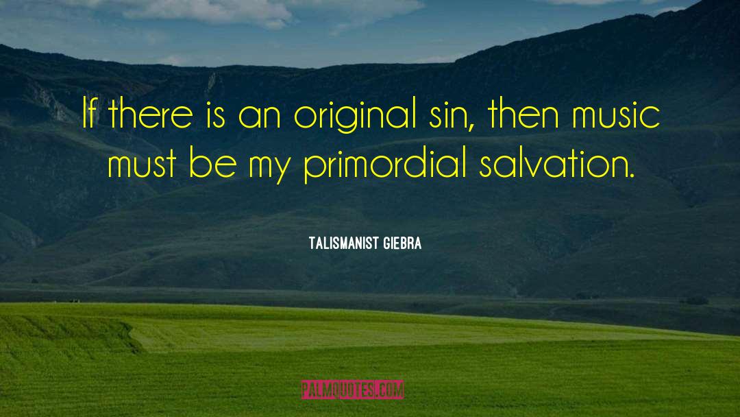Original Sin Defined quotes by Talismanist Giebra