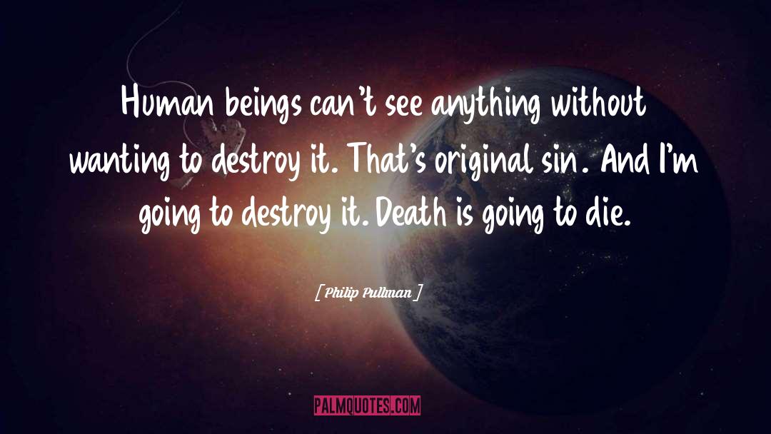 Original Sin Defined quotes by Philip Pullman