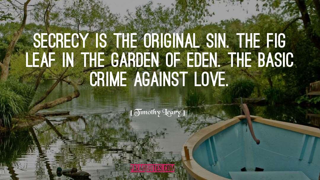 Original Sin quotes by Timothy Leary