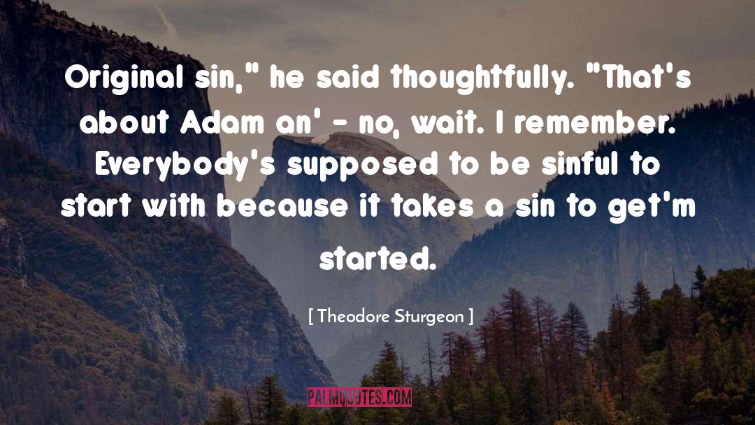 Original Sin quotes by Theodore Sturgeon