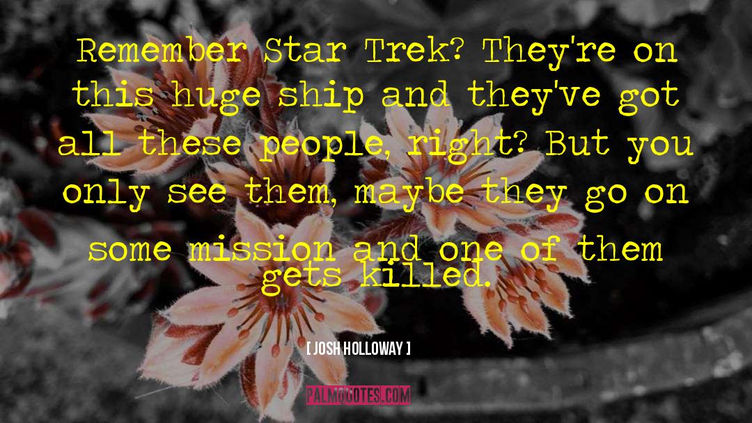 Original Star Trek quotes by Josh Holloway