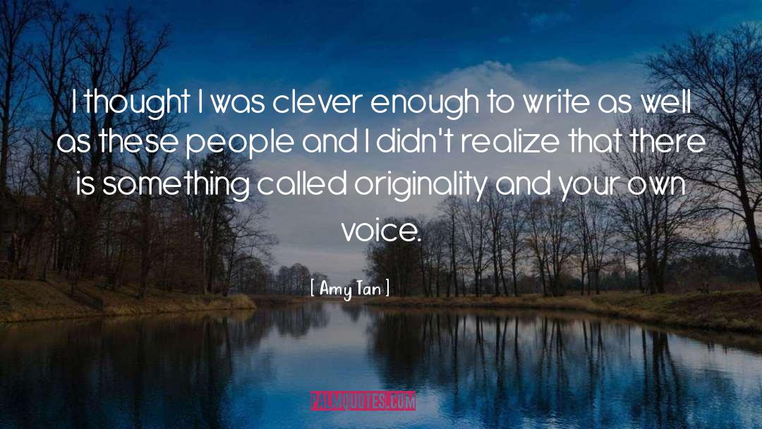 Originality quotes by Amy Tan