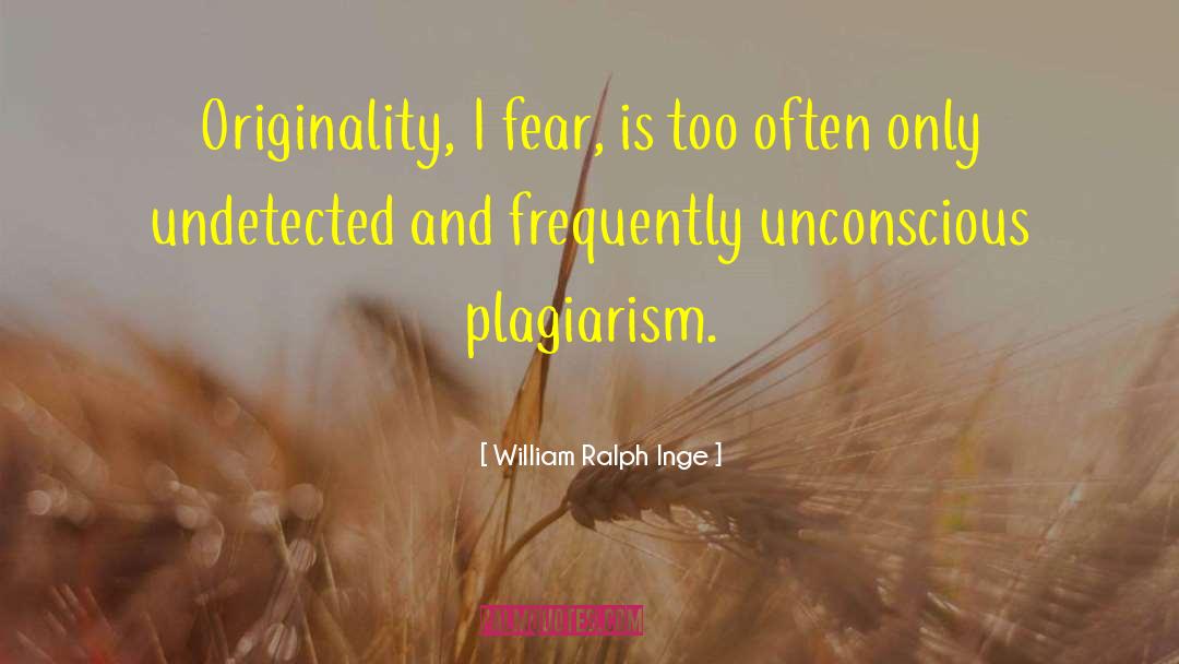 Originality quotes by William Ralph Inge