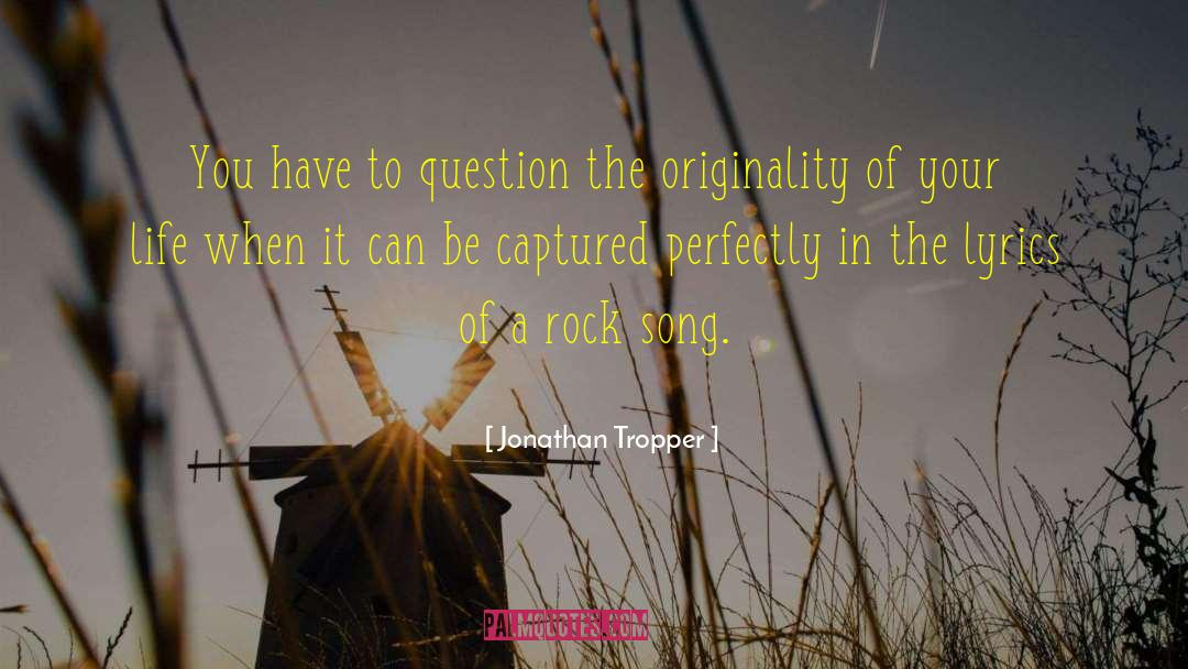 Originality quotes by Jonathan Tropper