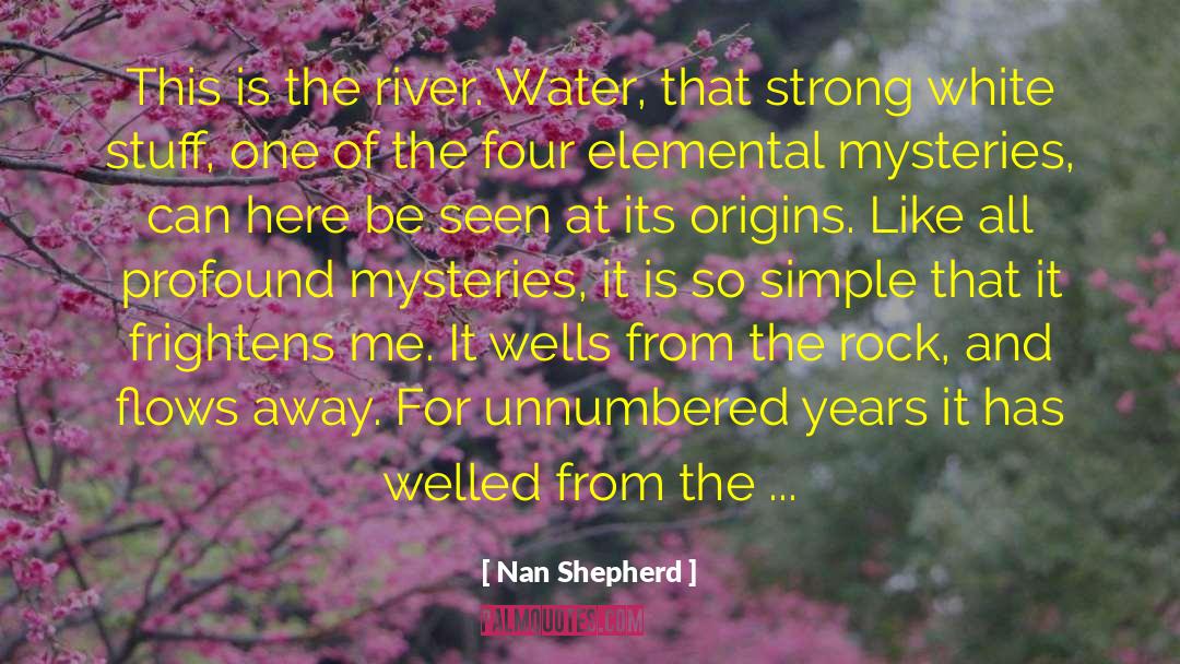 Origins quotes by Nan Shepherd