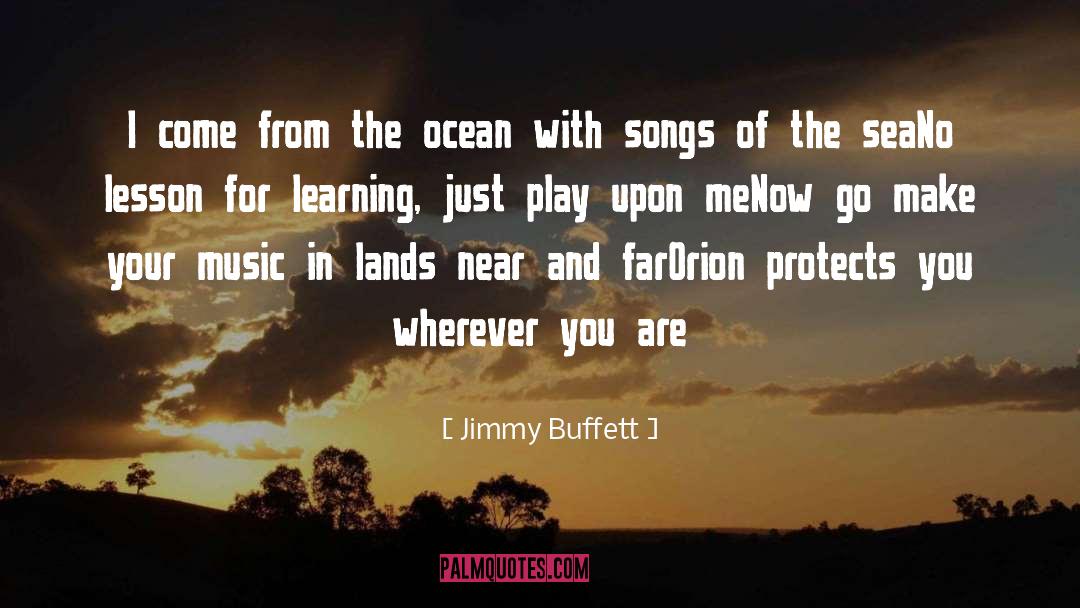 Orion quotes by Jimmy Buffett