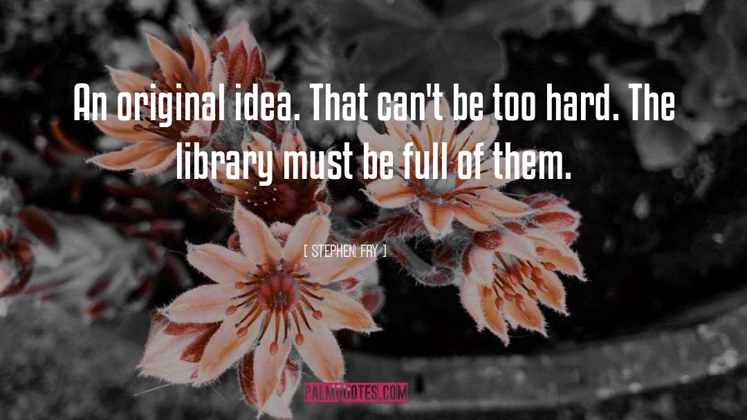 Orkanen Library quotes by Stephen Fry