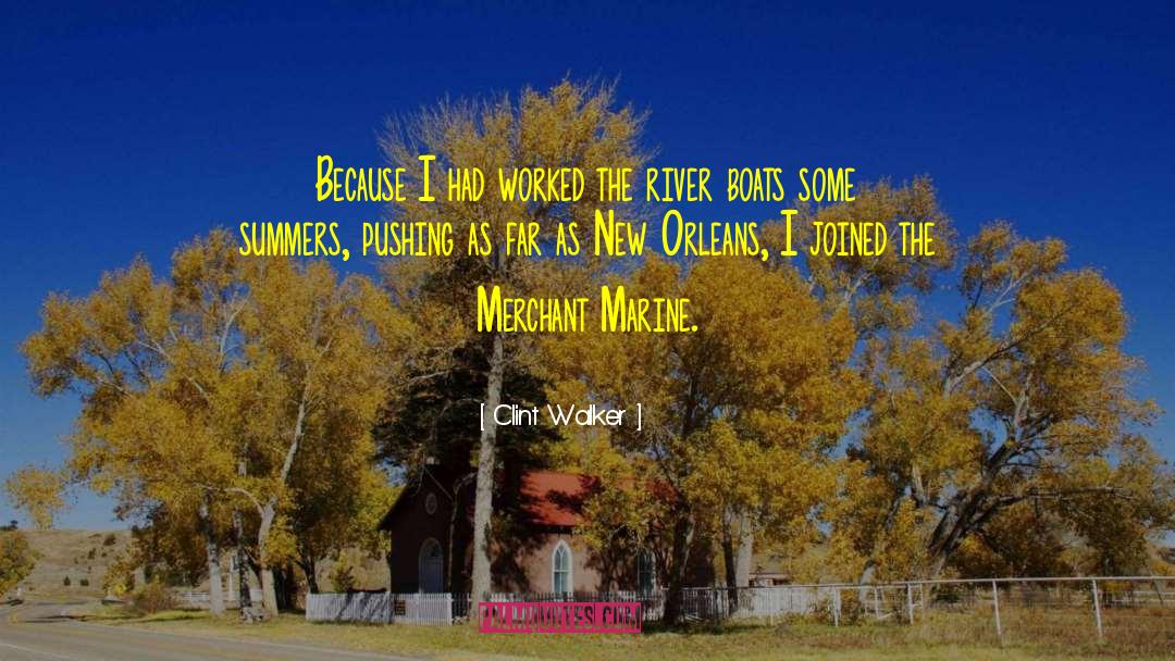 Orleans quotes by Clint Walker