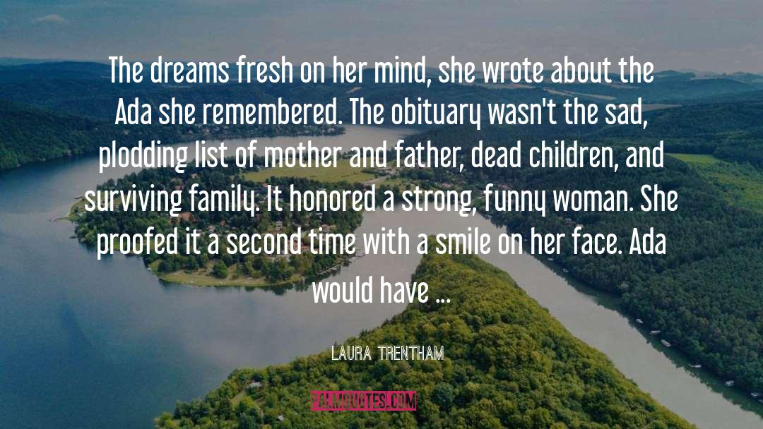 Orlich Obituary quotes by Laura Trentham