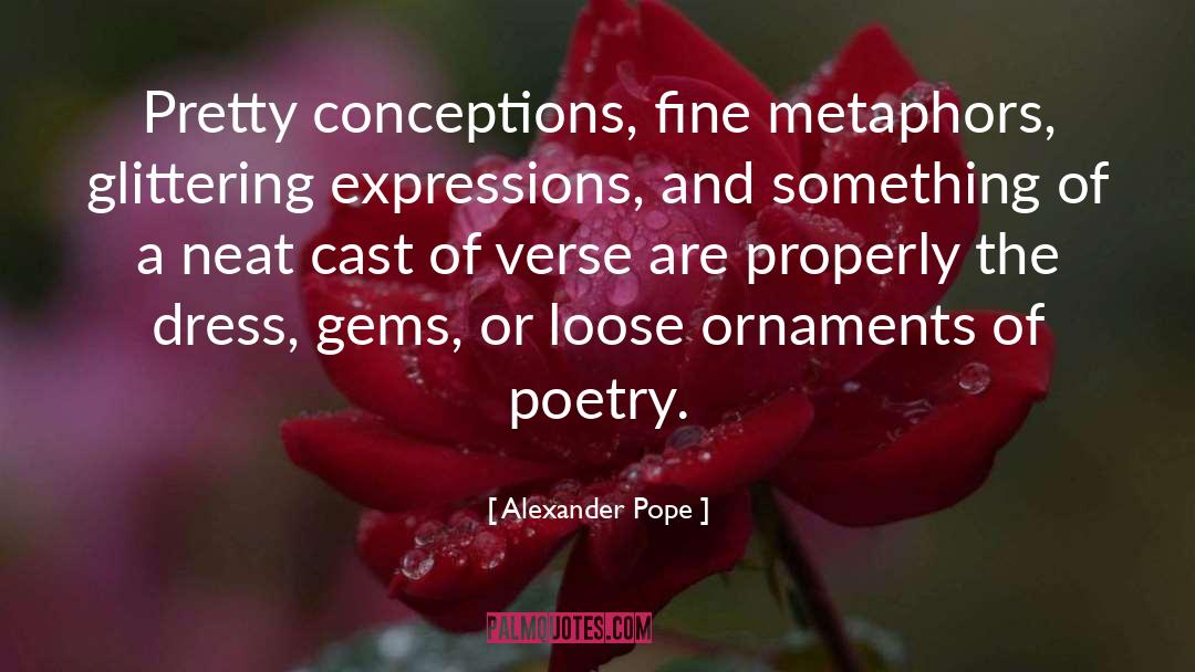 Ornaments quotes by Alexander Pope