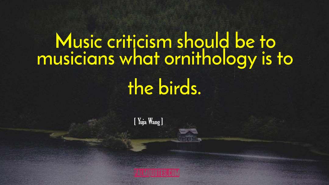 Ornithology Cornell quotes by Yuja Wang