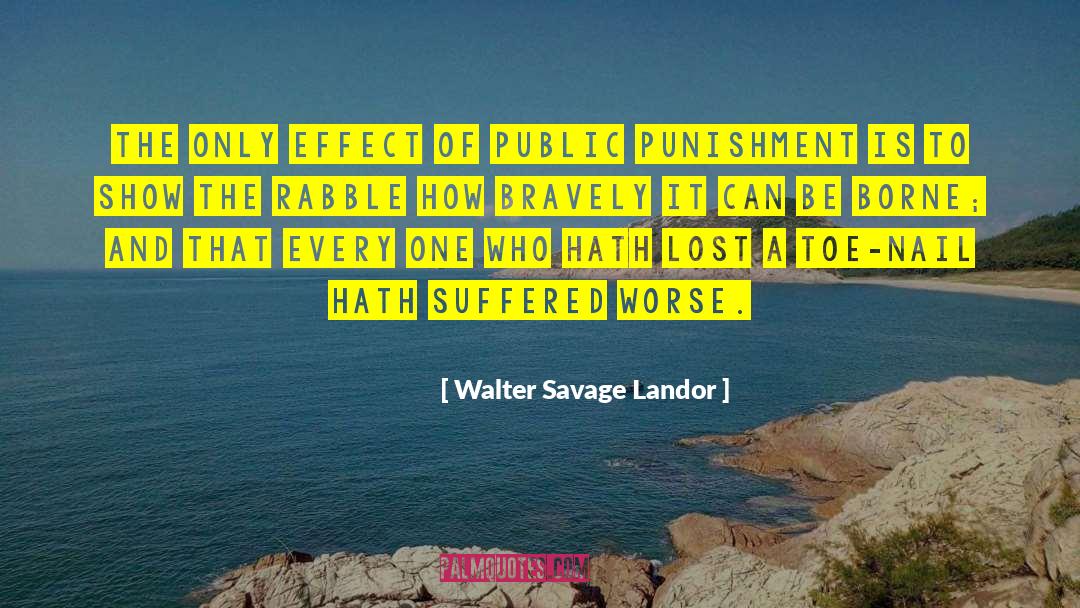 Orosa Nail quotes by Walter Savage Landor