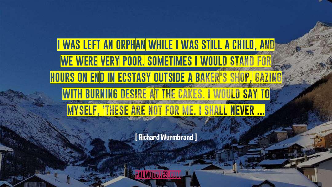 Orphan quotes by Richard Wurmbrand