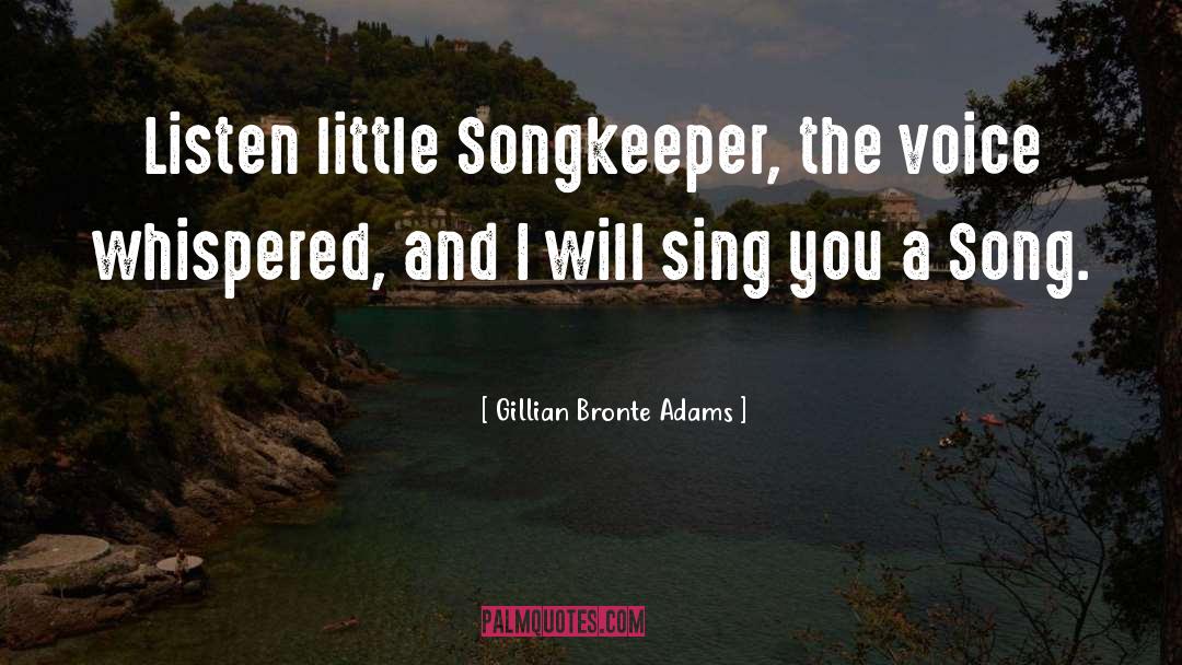 Orphan S Song quotes by Gillian Bronte Adams