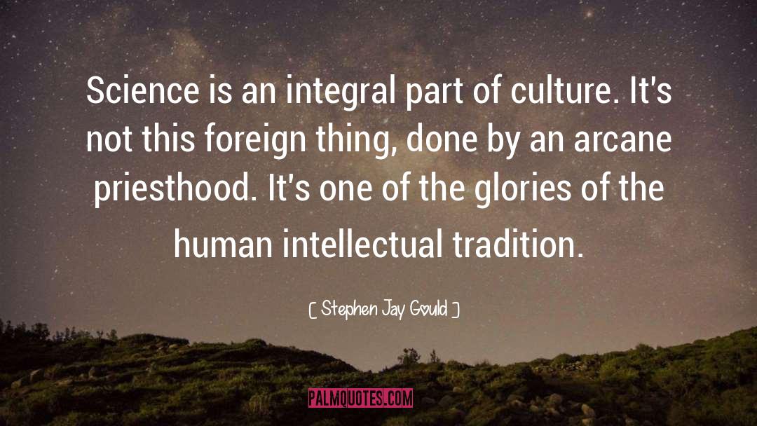 Orphan Stories Foreign Culture quotes by Stephen Jay Gould