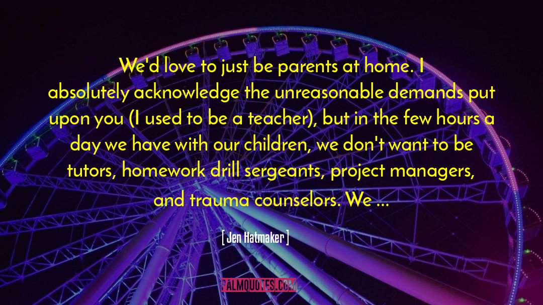 Orphanage Home quotes by Jen Hatmaker