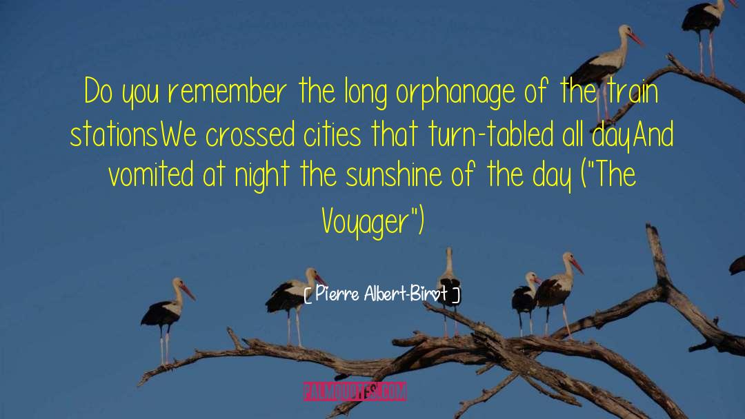 Orphanage quotes by Pierre Albert-Birot