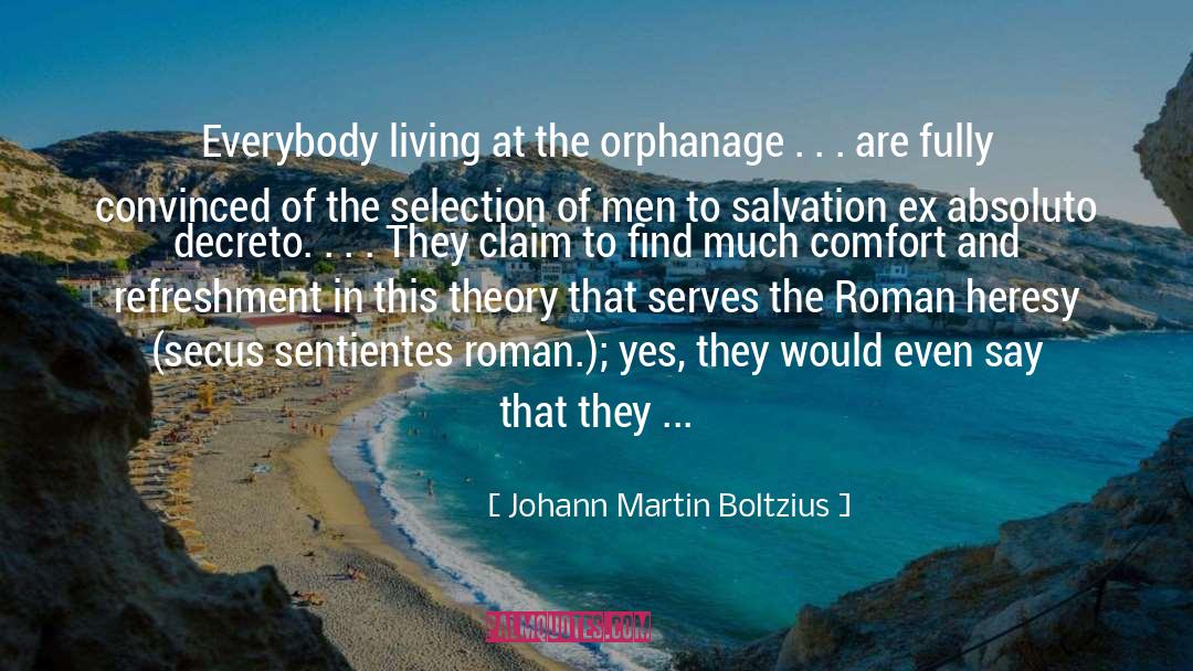 Orphanage quotes by Johann Martin Boltzius