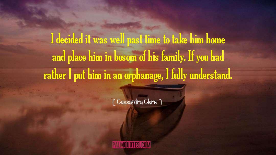 Orphanage quotes by Cassandra Clare