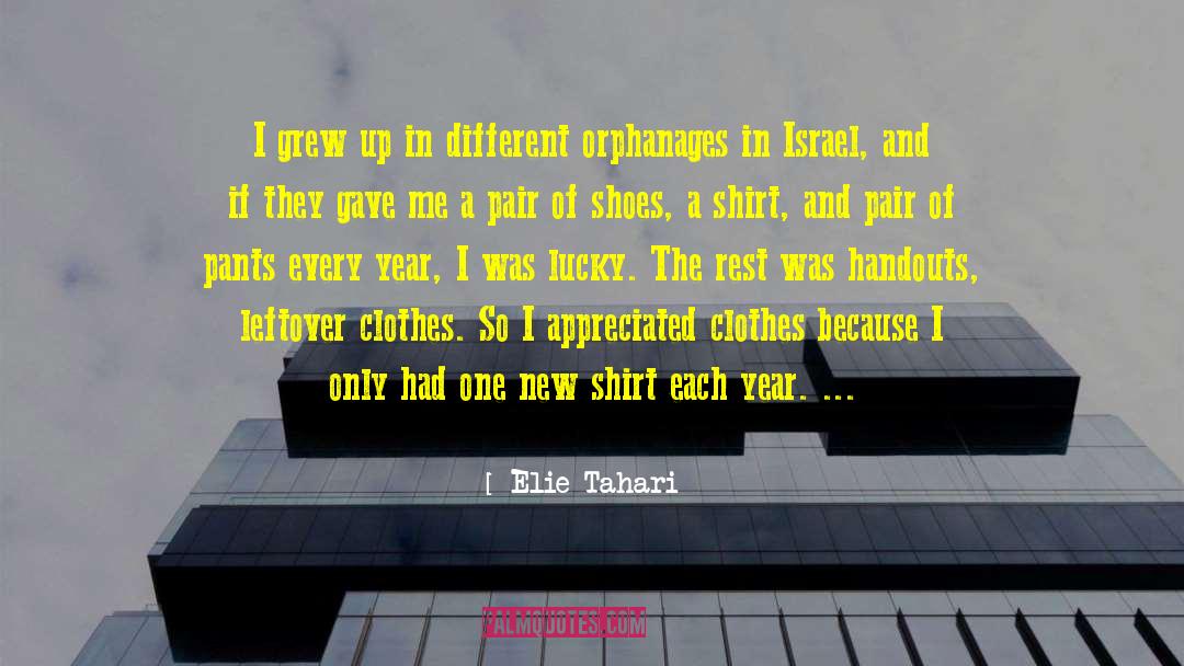 Orphanages quotes by Elie Tahari