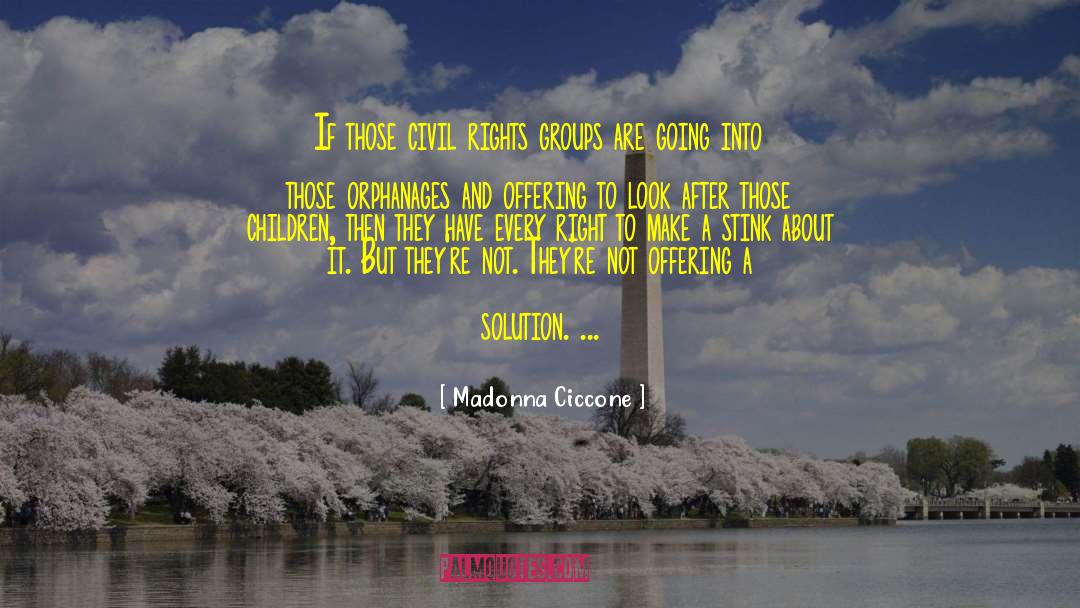 Orphanages quotes by Madonna Ciccone