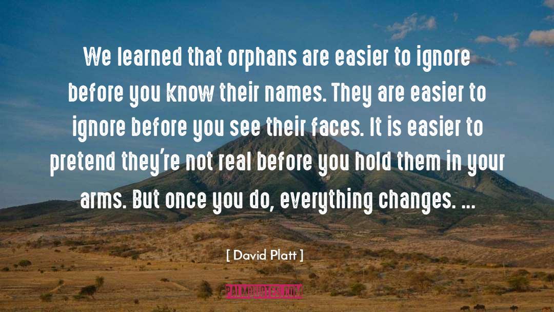 Orphans quotes by David Platt