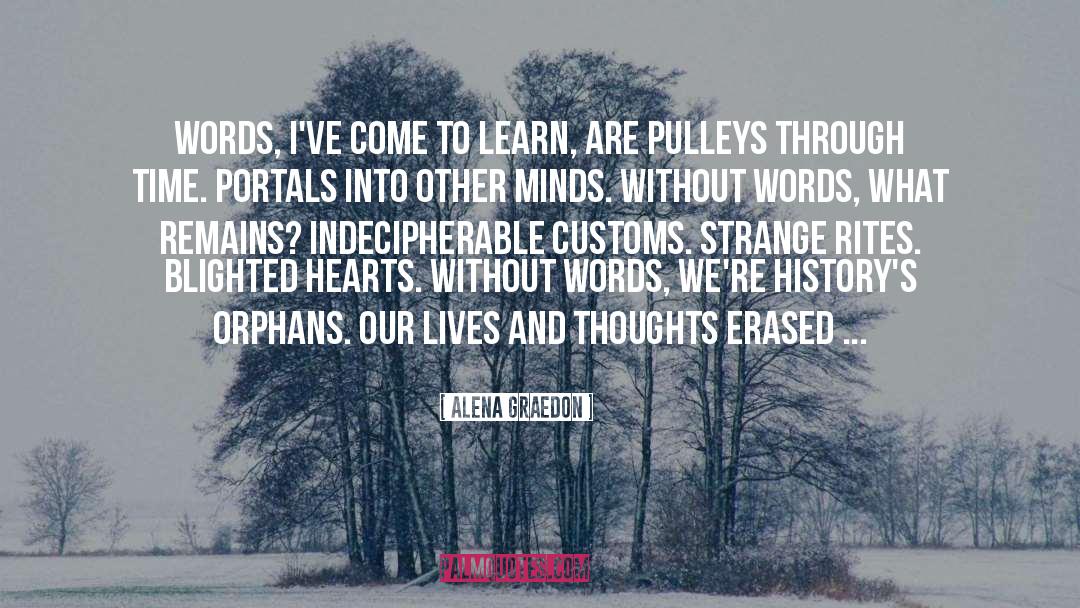 Orphans quotes by Alena Graedon