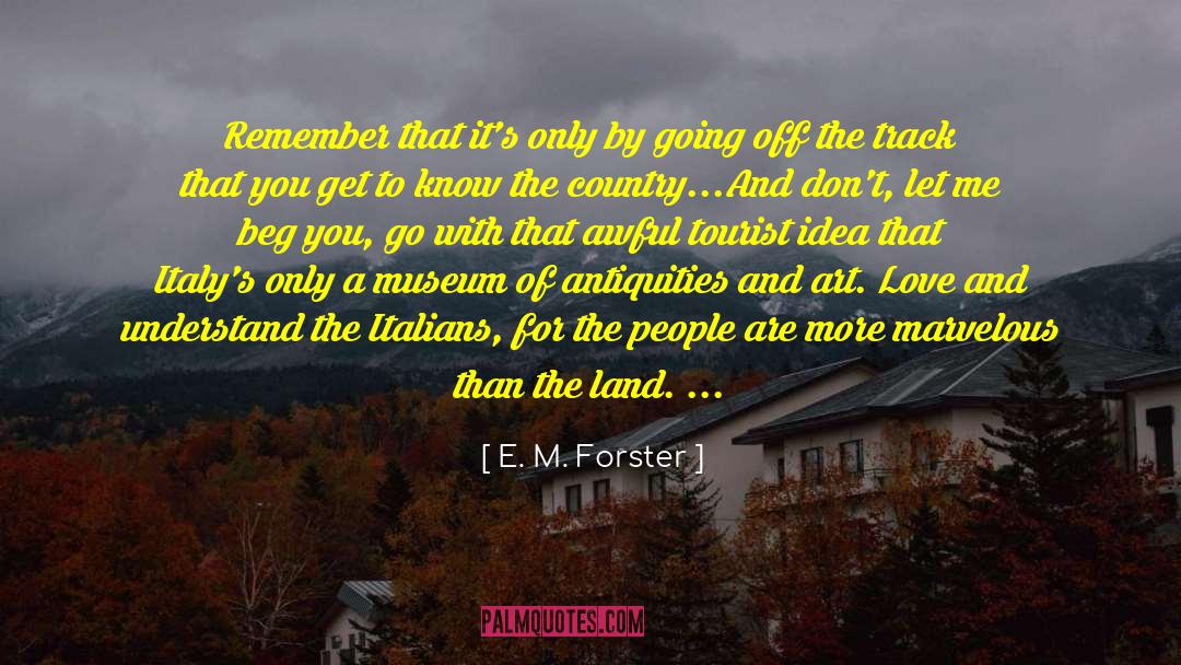 Ortea Italy quotes by E. M. Forster