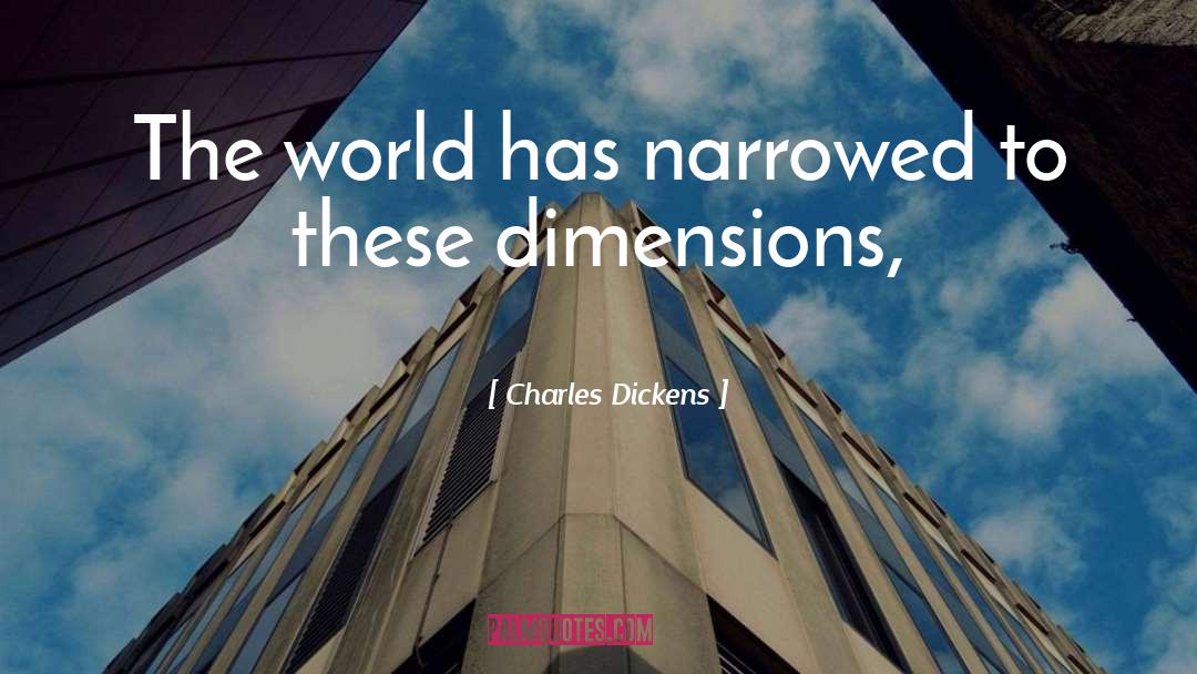 Orthanc Dimensions quotes by Charles Dickens