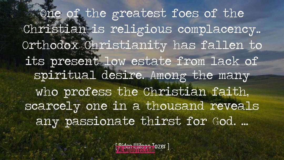 Orthodox Christianity quotes by Aiden Wilson Tozer