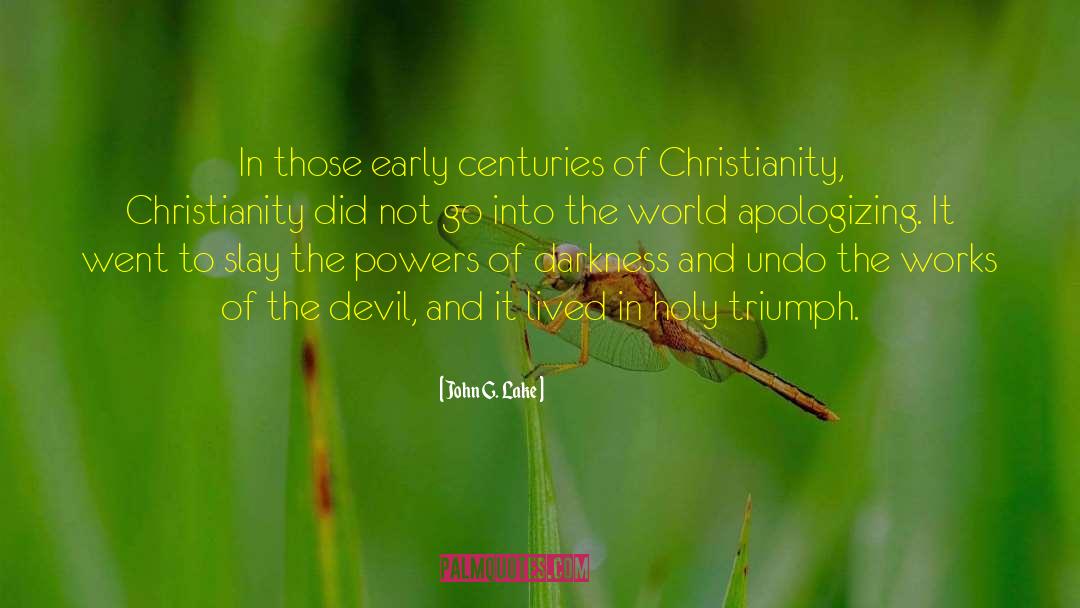 Orthodox Christianity quotes by John G. Lake