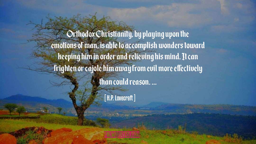 Orthodox Christianity quotes by H.P. Lovecraft