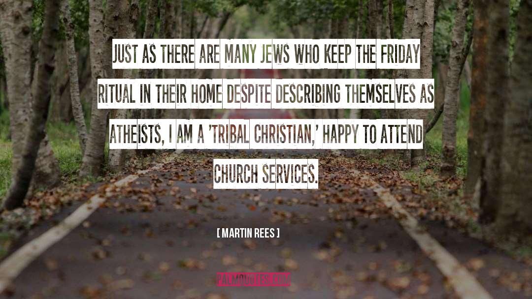 Orthodox Jews quotes by Martin Rees