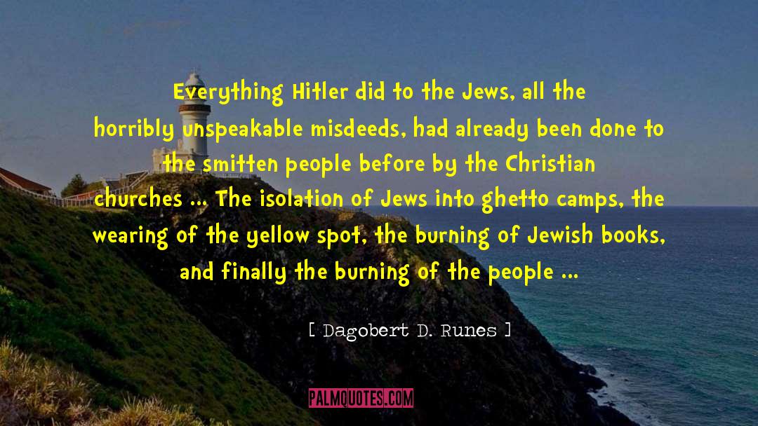 Orthodox Jews quotes by Dagobert D. Runes