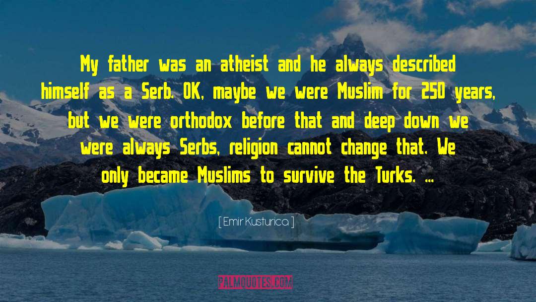 Orthodox quotes by Emir Kusturica