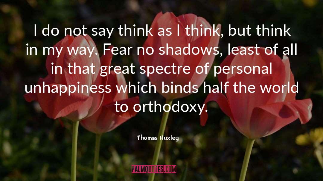 Orthodoxy quotes by Thomas Huxley