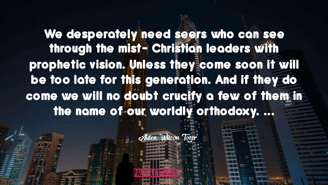 Orthodoxy quotes by Aiden Wilson Tozer