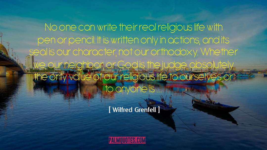 Orthodoxy quotes by Wilfred Grenfell