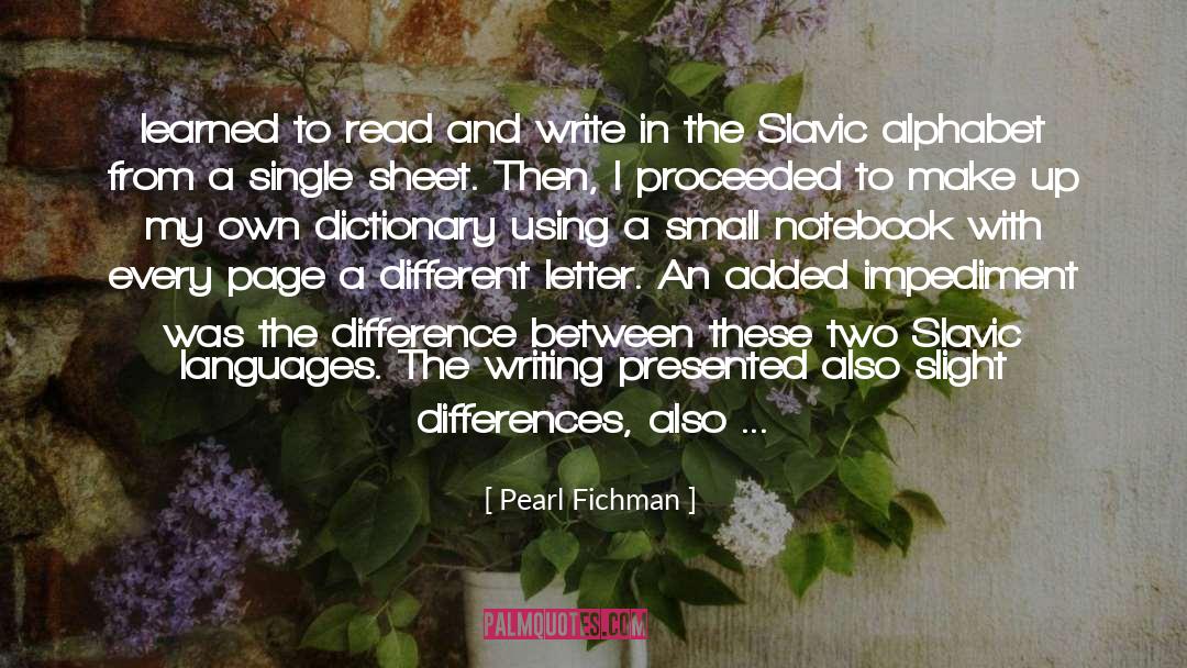 Orthography quotes by Pearl Fichman