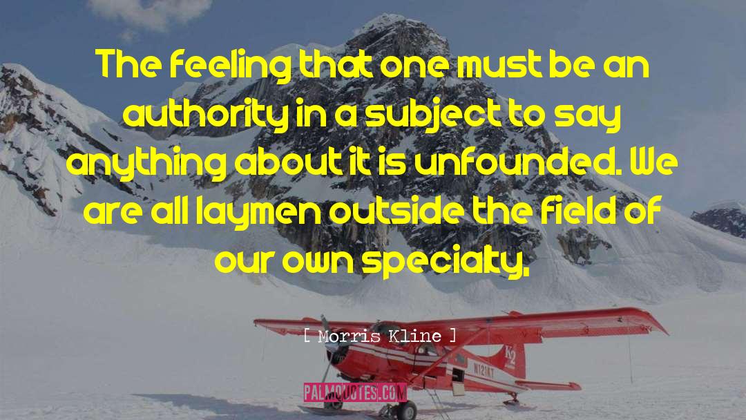 Orthopaedic Specialty quotes by Morris Kline