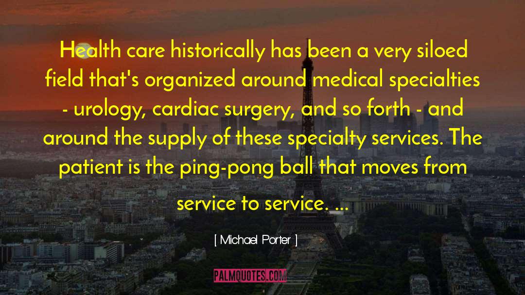 Orthopaedic Specialty quotes by Michael Porter