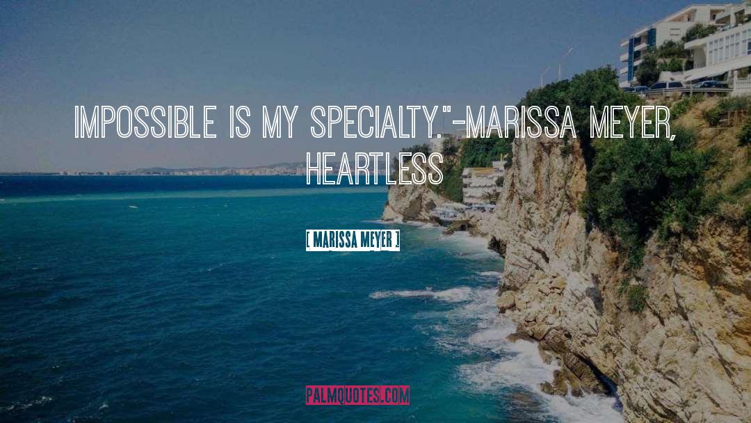 Orthopaedic Specialty quotes by Marissa Meyer