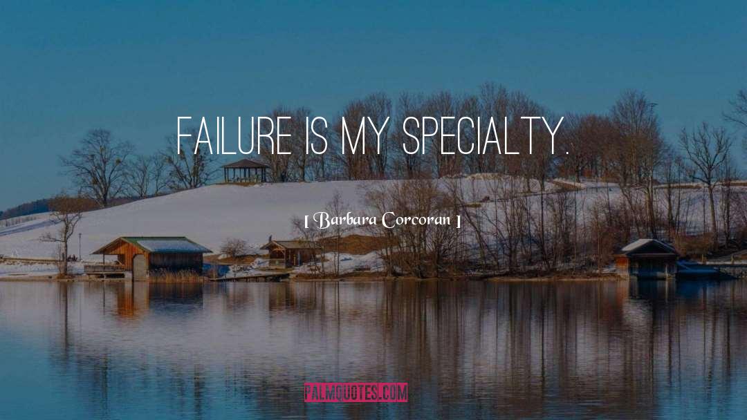 Orthopaedic Specialty quotes by Barbara Corcoran