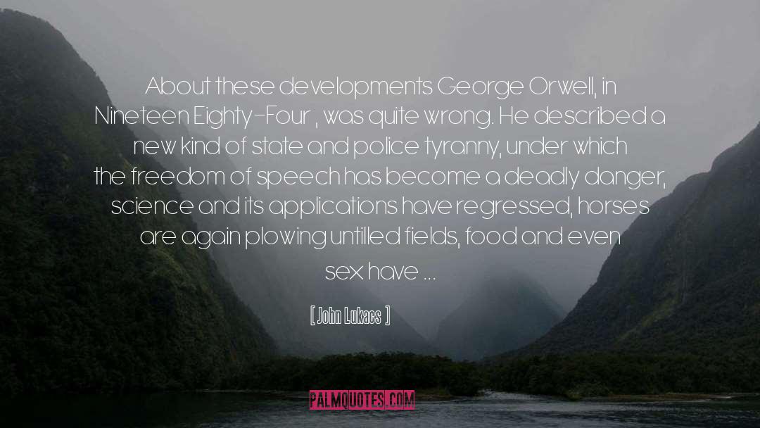 Orwell quotes by John Lukacs